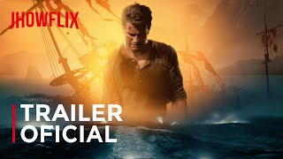 Uncharted | Trailer oficial | Jhowflix