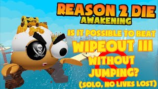 Roblox R2DA: Is it possible to beat Wipeout III without jumping? (Solo, No Lives Lost)