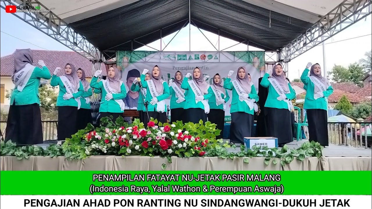 INDONESIA RAYA,YALAL WATHON & PEREMPUAN ASWAJA (FATAYAT NU) || PENGAJIAN AHAD PON JETAK PASIR MALANG