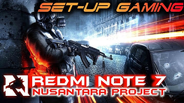 SETTING GAMING REDMI NOTE 7 DI CUSTOM ROM NUSANTARA PROJECT FINAL V1.1 || SOLUSI LAG & DROP FPS PUBG