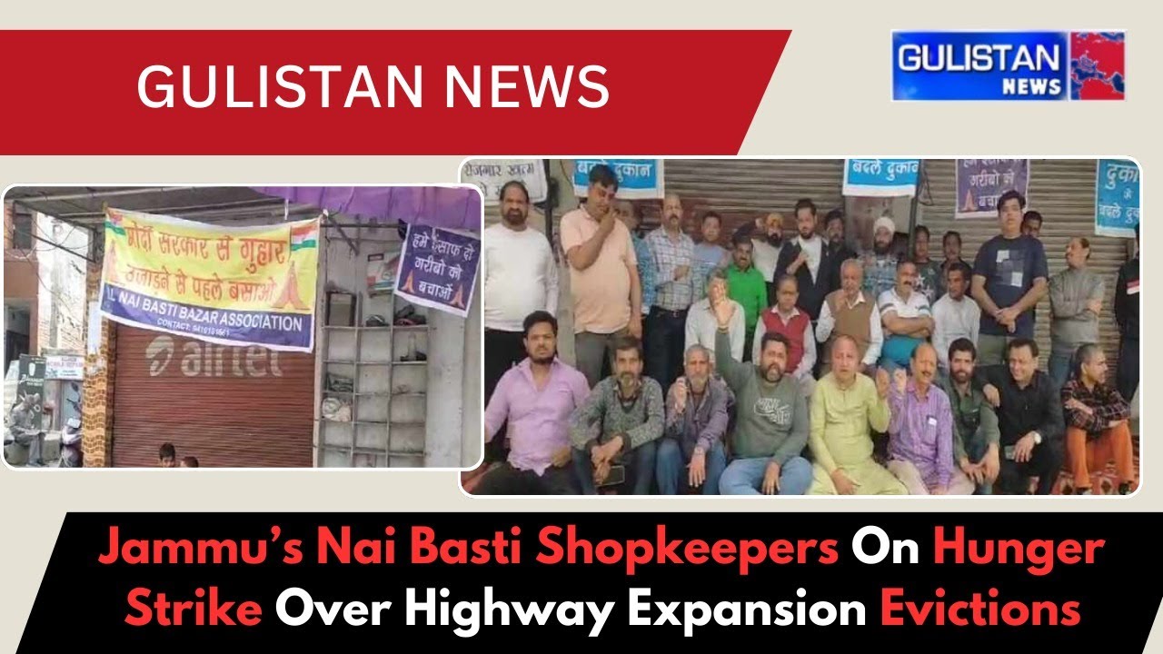 Jammu’s Nai Basti Shopkeepers On Hunger Strike Over Highway Expansion Evictions