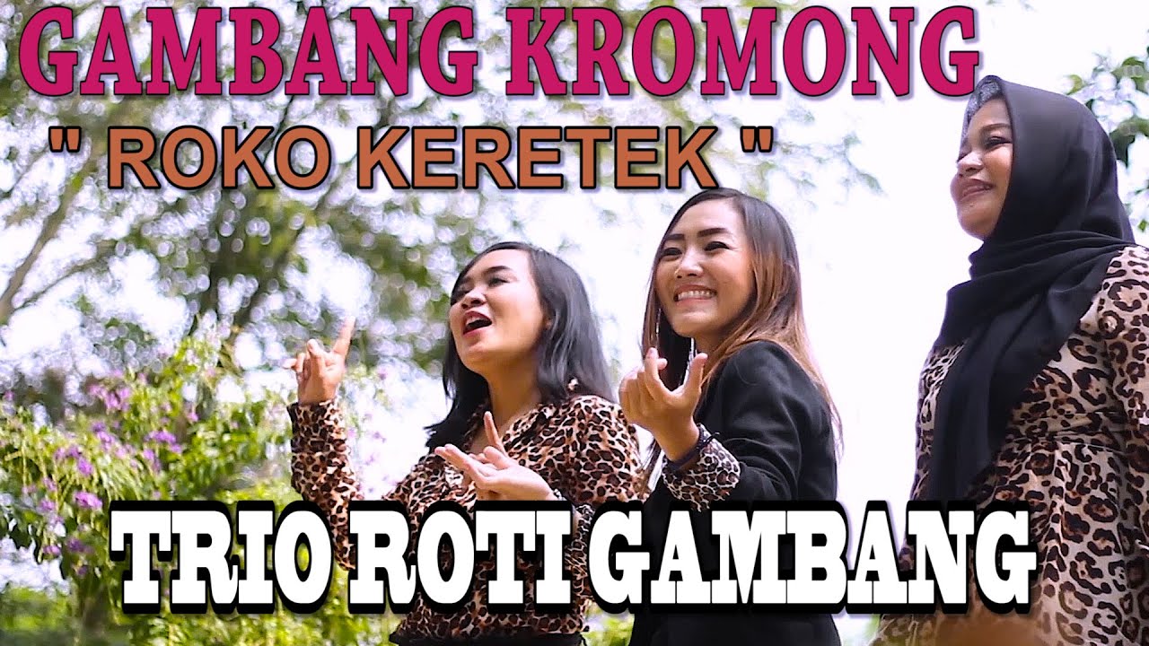 GAMBANG KROMONG   ROKO KERETEK