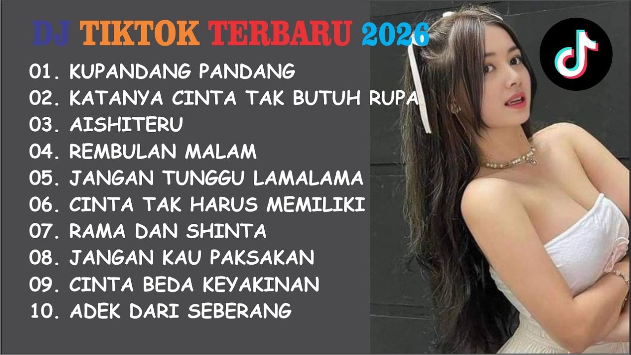 DJ TIKTOK TERBARU 2026 || DJ CINTA DARI SEBERANG 🎵 DJ KATANYA CINTA TAK BUTUH RUPA 🎵 FULL ALBUM❗❗