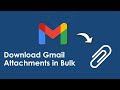 How to Download Gmail Attachments in Bulk | Updated 2022 Tutorial
