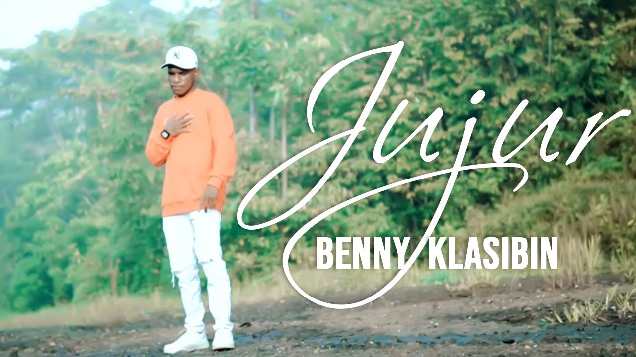 #lagupapua2022 #lagugalau ||JUJUR || BENNY KLASIBIN || Official Music Video