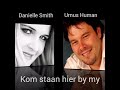 Kom Staan hier by My  - Urnus Human en Danielle Smith &quot;duet&quot;