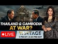 LIVE Thailand Cambodia Clashes Kill 12 War Clouds Over Southeast Asia Vantage With Palki Sharma LIVE Thailand Cambodia Clashes Kill 12 War Clouds Over Southeast Asia Vantage With Palki Sharma