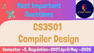 CS3501 Compiler Design Important Questions 2026|Anna University Regulation 2021|Last Minute Revision