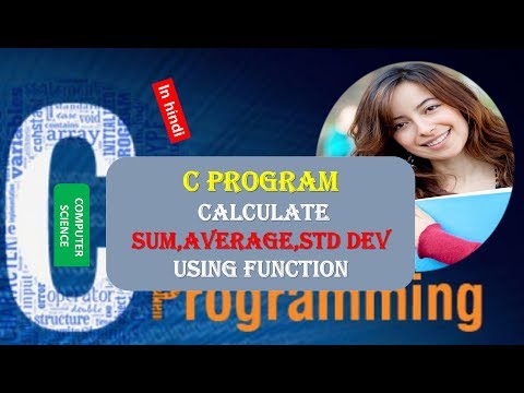 C Program|C++ Program | Calculate Sum | Calculate Average | Calculate Std Dev | Using Function HINDI