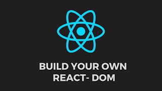 Creating a Simplified Version of React Dom | Custom React Renderer