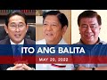 UNTV: Ito Ang Balita | May 20, 2022