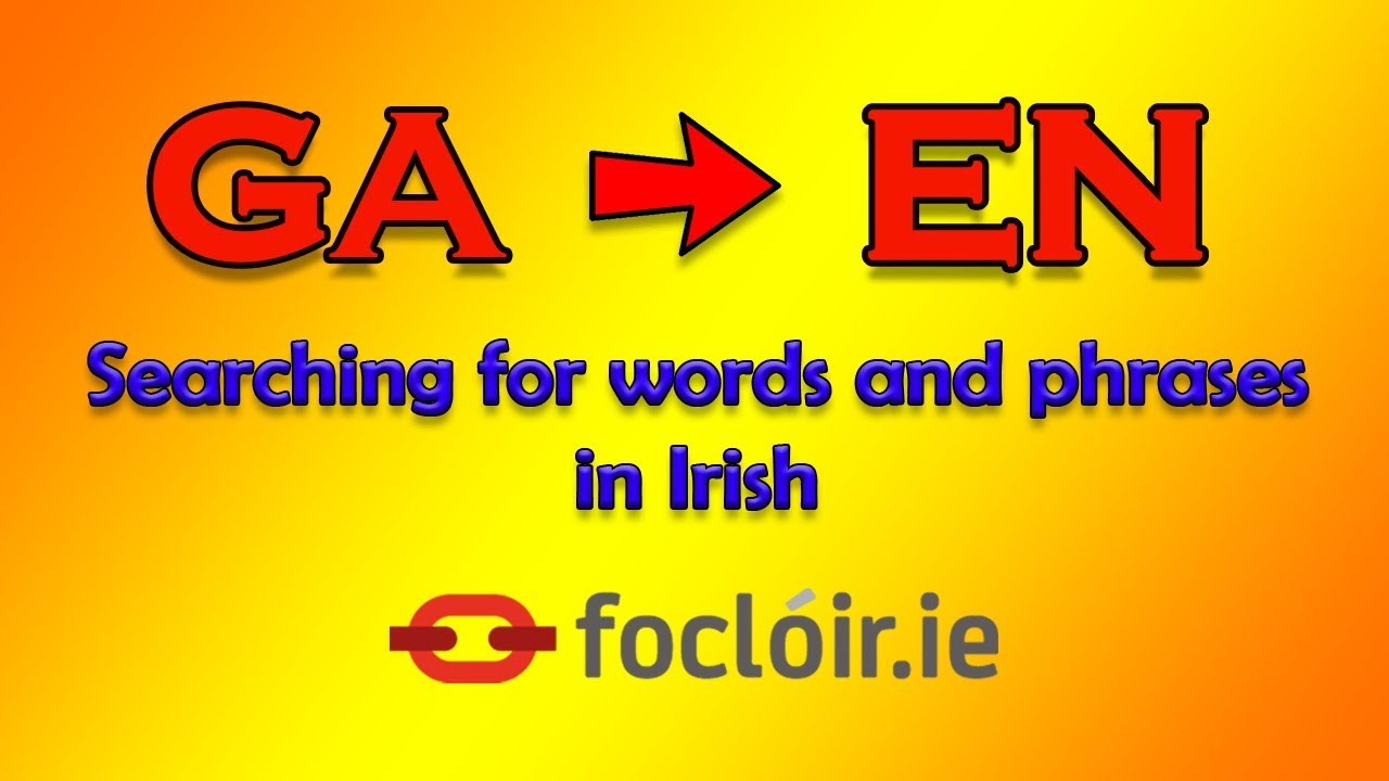 Searching for words and phrases in the Irish-language content of the ...