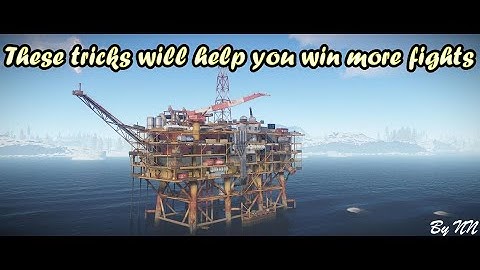 Rust - Large oilrig tricks