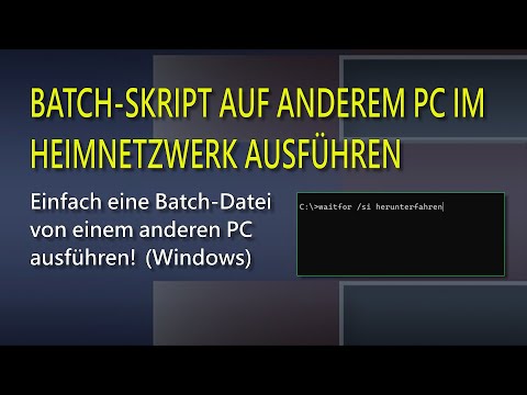 Ein Batch-Skript über das Heimnetzwerk auf einem anderen PC ausführen (Windows) | EINFACH ERKLÄRT
