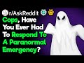 Police, What Paranormal Calls Have You Had To Respond To?