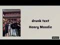 Henry Moodie - Drunk text -  Lirik Lagu Terjemahan Indonesia - | Wish