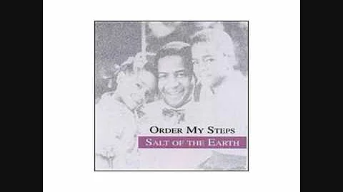 Order My Steps (Salt Of The Earth).wmv