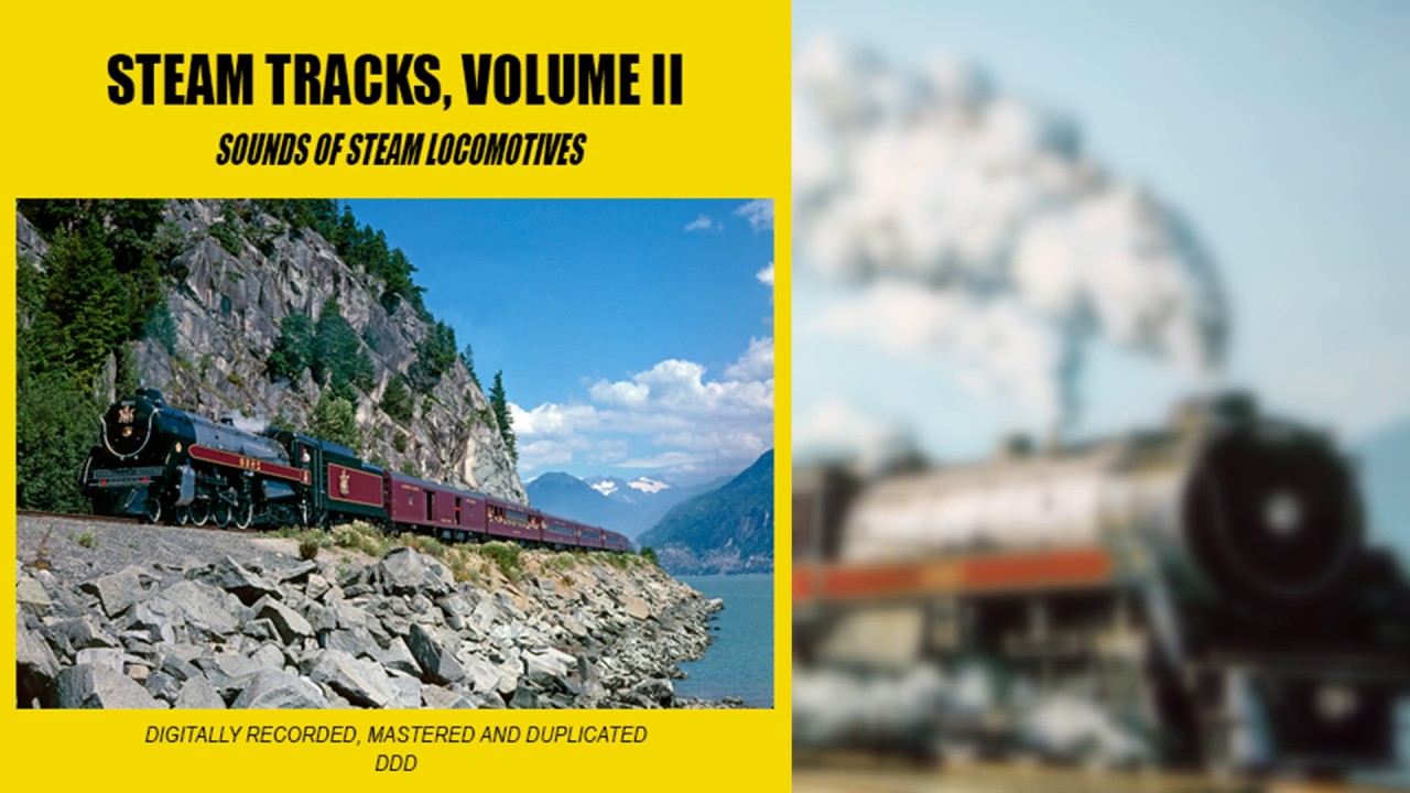 STEAM TRACKS, VOLUME II SOUNDS OF STEAM YouTube