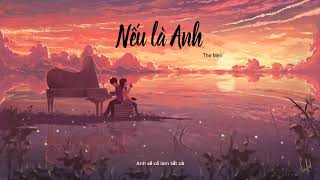 Nếu Là Anh _ The Men | Lyrics Video HD