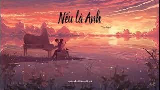 Nếu Là Anh _ The Men | Lyrics Video HD