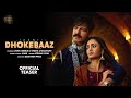 Dhokebaaz teaser jaani  afsana khan  vivek anand oberoi tridha choudhury  vyrl originals