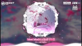 Moshi Moshi x RAP UME - SS x AM Remix 《x1.12》 | Track Nhạc Thịnh Hành XH Tiktok ♪ • NeeihtMusic ♪