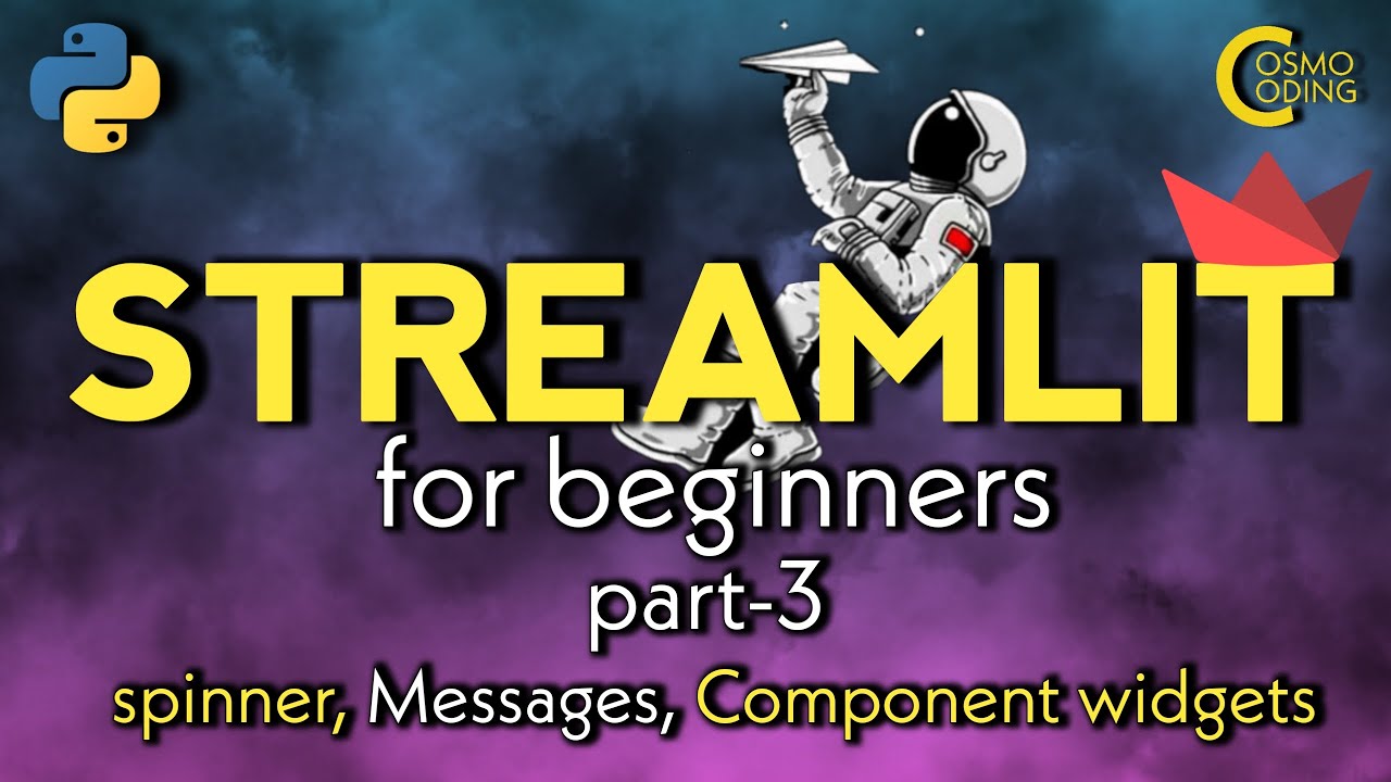 Streamlit Tutorial for Beginners - #part3 Spinner Widget, types of messages & Component widget - YouTube Streamlit Tutorial for Beginners - #part3 Spinner Widget, types of messages & Component widget - YouTube