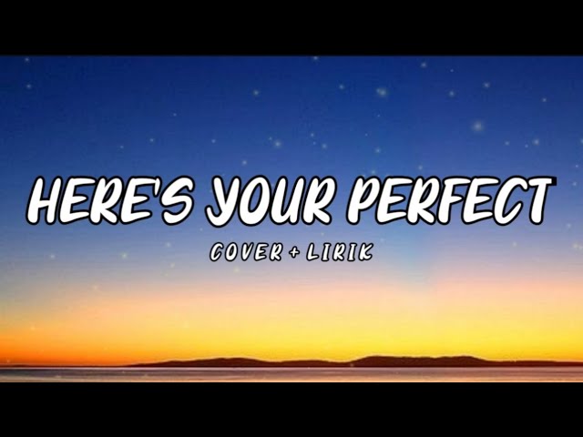 Here's Your Perfect - Jamie Miller || FLUKIE COVER class=