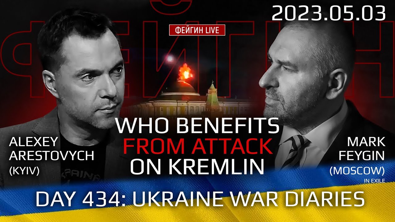 Day 434: war diaries w/Former Advisor to Ukraine President, Intel Officer  @arestovych  & #Feygin