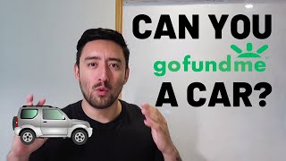 Can You Raise Money for a Car on GoFundMe?