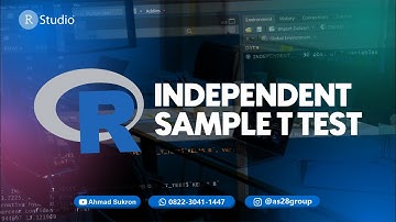 TUTORIAL R STUDIO : UJI INDEPENDENT SAMPLE T TEST R STUDIO