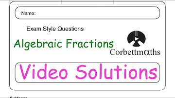 Algebraic Fractions Answers - Corbettmaths