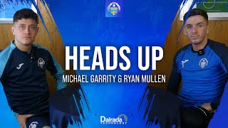 Greenock Morton | Heads Up | Michael Garrity \& Ryan Mullen