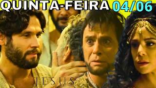🔴 NOVELA JESUS CAPITULO DE HOJE QUINTA- FEIRA 04 DE  JUNHO