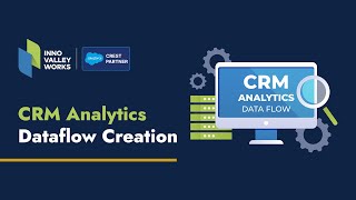 CRM Analytics Dataflow Creation