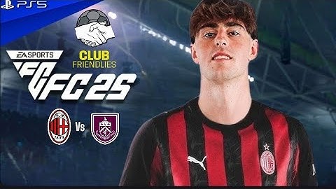 Javi Guerra Welcome to AC Milan | Milan vs Burnley - Club Friendly Full Match 2025 | PS5™