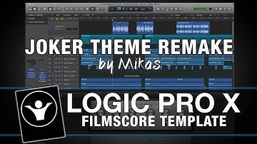 Logic Pro X Template - Filmscore - Joker Theme Remake by Mikas