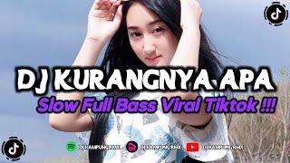 DJ KURANG NYA APA AKU SELAMA INI ARIEF REMIX SLOW FULL BASS TERBARU 2023