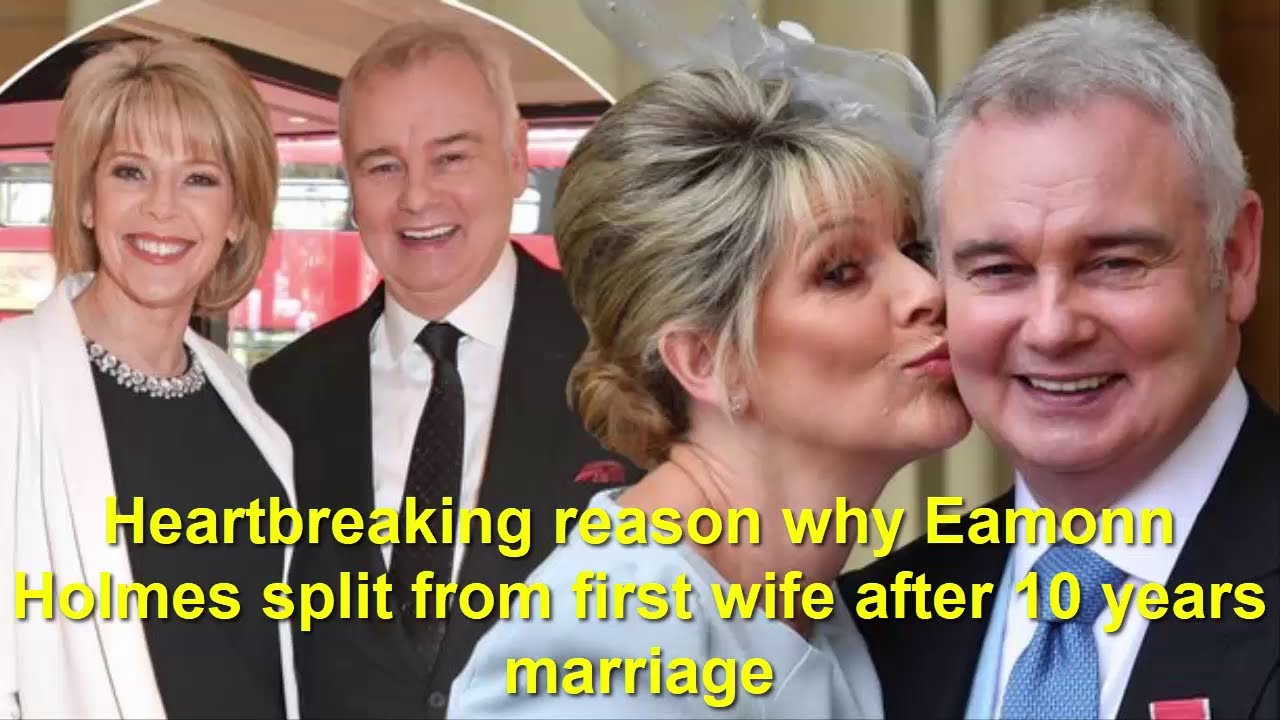 Heartbreaking reason why Eamonn Holmes split from first wife after 10 ...