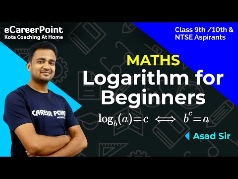 Logarithm For Beginners | Maths | Class 9 & 10 | Asad Sir | CareerPoint-NTSE