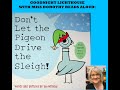 Kids Books Read Aloud &quot;Don&#39;t Let the Pigeon Drive the Sleigh&quot; by Mo Willems