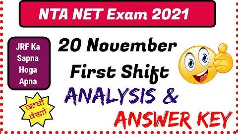 NET Exam 20 November 2021, 1st Shift  Important Analysis & Answer Key 🔥🔥