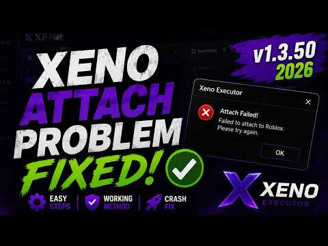 🚀 How To FIX Xeno Not Attaching on PC (2026) | Version 1.3.50