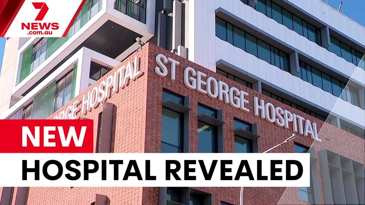 George Hopiak St George Hospital unveils $400m redevelopment | 7NEWS - YouTube