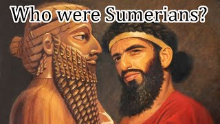 Who were Sumerians?