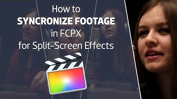 How To Sync Footage in Final Cut Pro for Split Screen Effects