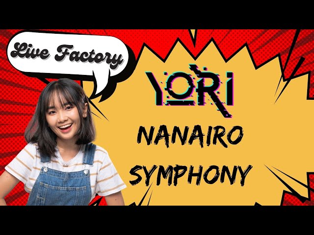 YoRI - NANAIRO SYMPHONY [七色シンフォニー] (COALAMODE. COVER) - LIVE FACTORY class=