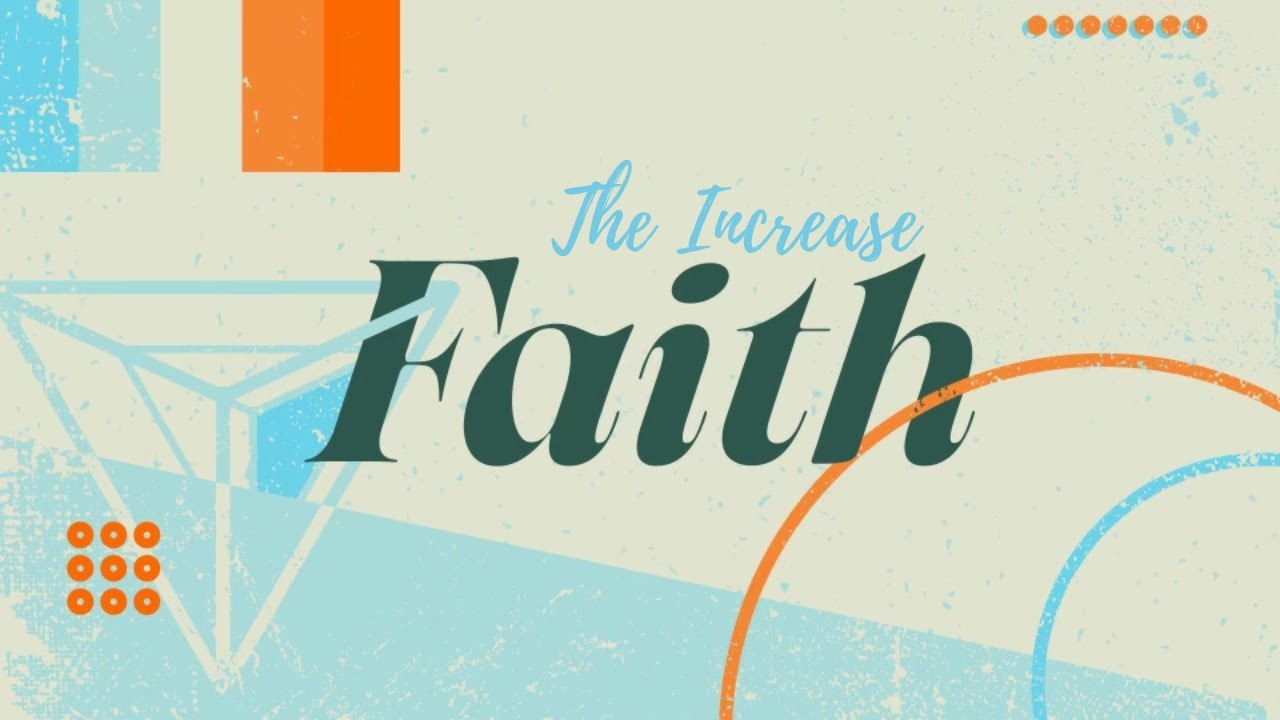 The Increase | Faith | Pastor Keith Deal