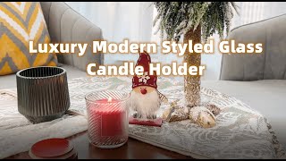 Luxury Modern Styled Glass Candle Holder