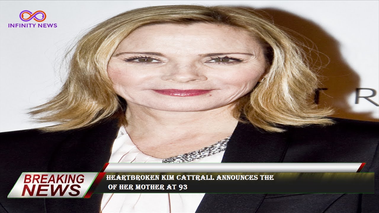 Heartbroken Kim Cattrall announces the of her mother at 93 - YouTube